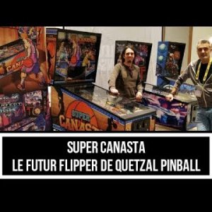 Super Canasta, le futur flipper de Quetzal Pinball